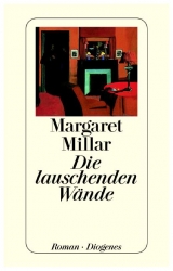 Die lauschenden W&auml;nde - Margaret Millar
