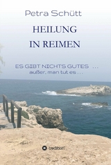 HEILUNG in REIMEN -  Petra Sch&uuml;tt