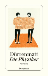Die Physiker - Friedrich D&uuml;rrenmatt