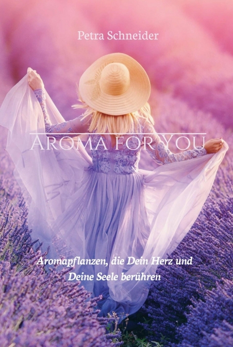 AROMA FOR YOU -  Petra Schneider