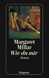 Wie du mir - Margaret Millar