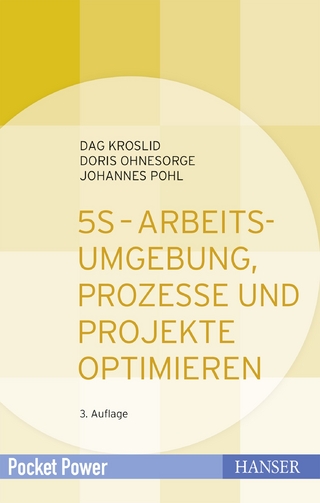 5S - Arbeitsumgebung, Prozesse und Projekte optimieren
