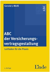 ABC der Versicherungsvertragsgestaltung - Gerold Wei&szlig;