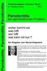 Parodontitis ein ganzheitliches Problem -  Thomas Cremer
