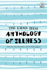 The Emma Press Anthology of Illness - 