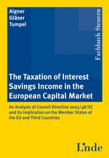 The Taxation of Interest Savings Income in the European Capital Market - Dietmar Aigner, Lars Gl&auml;ser, Michael Tumpel