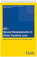 ECJ - Recent Developments in Direct Taxation 2007 - 