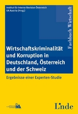 Wirtschaftskriminalit&auml;t und Korruption in Deutschland, &Ouml;sterreich und der Schweiz - 