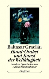 Hand-Orakel und Kunst der Weltklugheit - Baltasar Graci&aacute;n