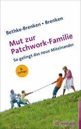 Mut zur Patchwork-Familie - Inga Bethke-Brenken, G&uuml;nter Brenken