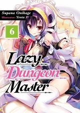 Lazy Dungeon Master: Volume 6 -  Supana Onikage