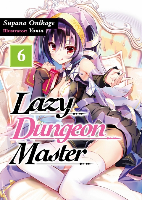 Lazy Dungeon Master: Volume 6 -  Supana Onikage