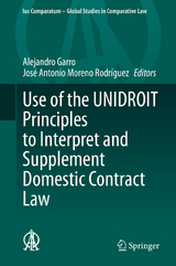 Use of the UNIDROIT Principles to Interpret and Supplement Domestic Contract Law - 