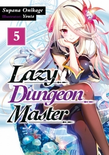 Lazy Dungeon Master: Volume 5 -  Supana Onikage