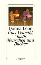 &Uuml;ber Venedig, Musik, Menschen und B&uuml;cher - Donna Leon