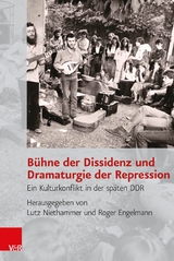 B&uuml;hne der Dissidenz und Dramaturgie der Repression - 