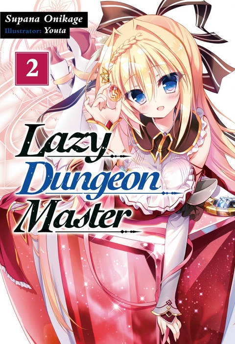 Lazy Dungeon Master: Volume 2 -  Supana Onikage