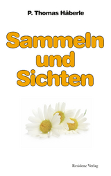 Sammeln und Sichten - Häberle, Thomas