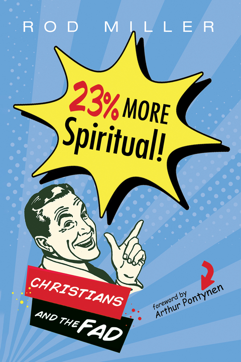 23% More Spiritual! - Rod Miller