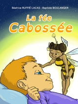 La f&eacute;e Caboss&eacute;e - B&eacute;atrice RUFFIE-LACAS, Baptiste BOULANGER