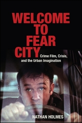 Welcome to Fear City -  Nathan Holmes
