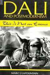 Dali and Postmodernism - Marc J. LaFountain