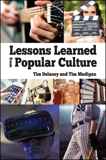 Lessons Learned from Popular Culture - Tim Delaney, Tim Madigan