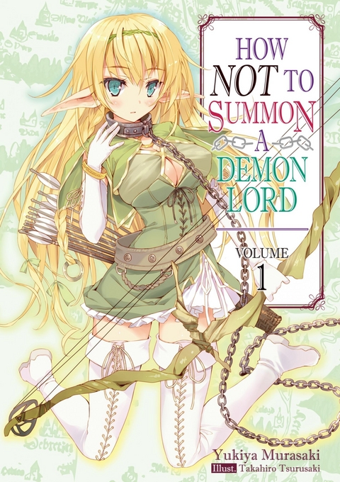 How NOT to Summon a Demon Lord: Volume 1 -  Yukiya Murasaki