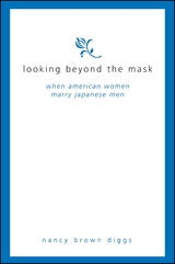 Looking Beyond the Mask - Nancy Brown Diggs