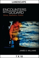 Encounters with Godard - James S. Williams