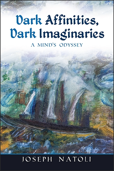 Dark Affinities, Dark Imaginaries - Joseph Natoli