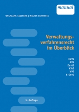 Verwaltungsverfahrensrecht im &Uuml;berblick - Wolfgang Fasching, Walter Schwartz