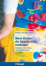 Wenn Kinder die Sprache nicht entdecken - 