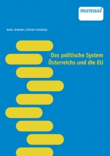 Das politische System &Ouml;sterreichs und die EU - Karl Ucakar, Stefan Gschiegl