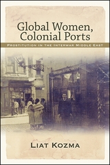 Global Women, Colonial Ports - Liat Kozma
