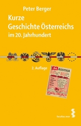Kurze Geschichte Österreichs im 20. Jahrhundert - Berger, Peter