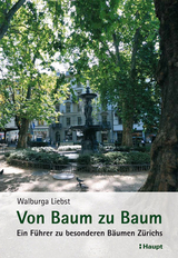 Von Baum zu Baum - Walburga Liebst