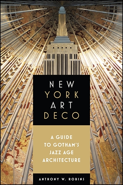 New York Art Deco - Anthony W. Robins