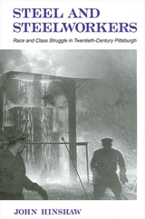 Steel and Steelworkers - John Hinshaw