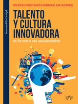 Talento y cultura innovadora en la nueva era emprendedora - Fernando F&eacute;lix Carbajal