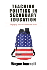 Teaching Politics in Secondary Education - Wayne Journell