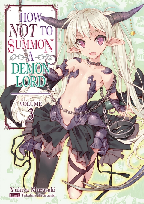 How NOT to Summon a Demon Lord: Volume 3 -  Yukiya Murasaki