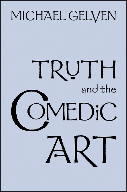 Truth and the Comedic Art - Michael Gelven