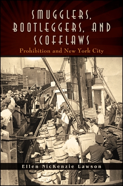 Smugglers, Bootleggers, and Scofflaws -  Ellen NicKenzie Lawson