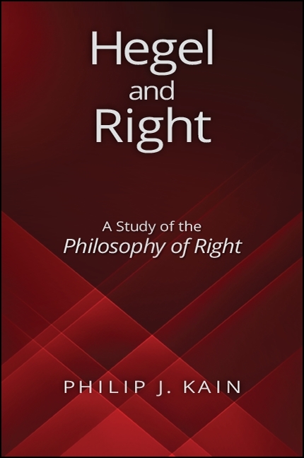 Hegel and Right -  Philip J. Kain