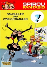 Spirou und Fantasio 17: Schnuller und Zyklostrahlen - Andr&eacute; Franquin