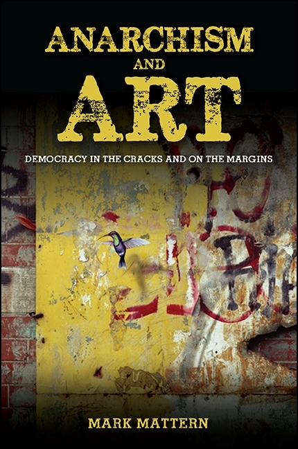 Anarchism and Art - Mark Mattern