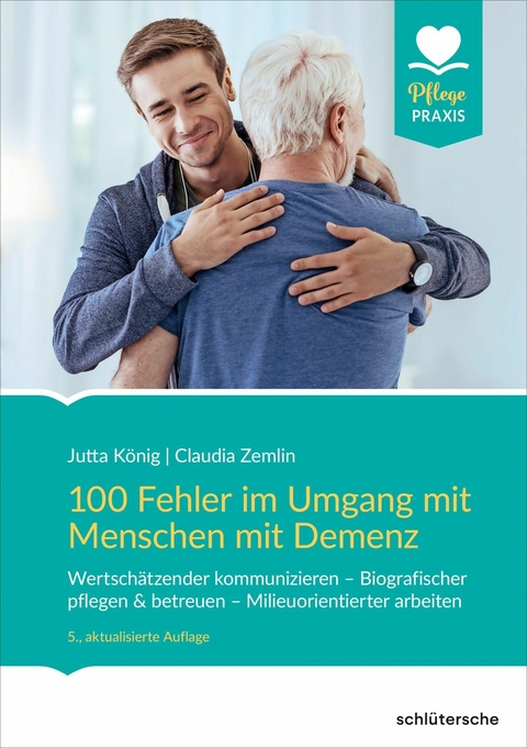 100 Fehler im Umgang mit Menschen mit Demenz - Jutta K&ouml;nig, Claudia Zemlin