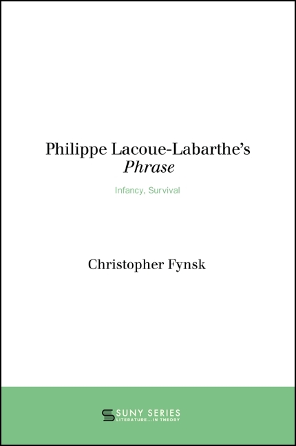 Philippe Lacoue-Labarthe's Phrase - Christopher Fynsk