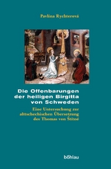 Die Offenbarungen der heiligen Birgitta von Schweden - Pavlina Rychterov&aacute;